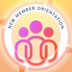 new member orientation